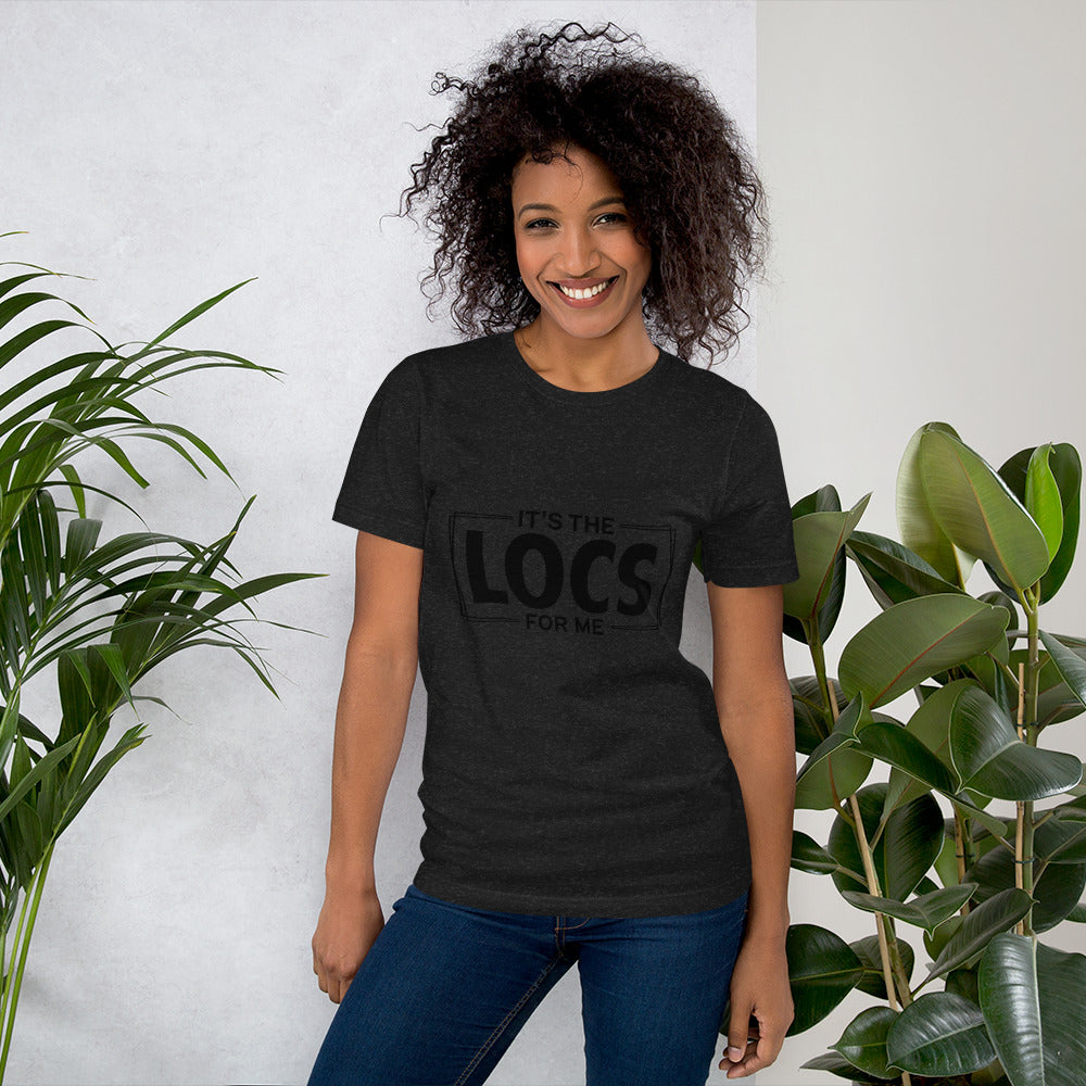 It’s the Locs for Me T-shirt